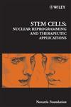 Stem Cells Nuclear Reprogramming and Therapeutic Applications,0470091436,9780470091432