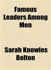 Famous Leaders Among Men,1152246631,9781152246638