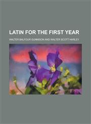 Latin for the First Year,1152367137,9781152367135
