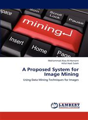 A Proposed System for Image Mining,3659206385,9783659206382