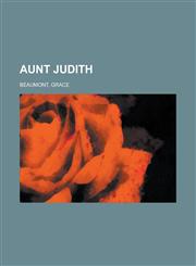 Aunt Judith,1153761912,9781153761918