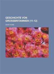 Geschichte Von Grossbritannien (11-12),1154611914,9781154611915