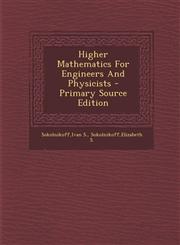 Higher Mathematics for Engineers and Physicists - Primary Source Edition,1294792091,9781294792093