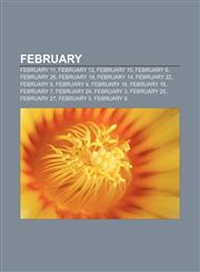 February February 11, February 12, February 15, February 6, February 26, February 19, February 14, February 22, February 8, February 4,1232460893,9781232460893