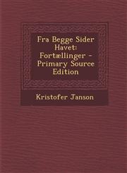 Fra Begge Sider Havet Fortællinger - Primary Source Edition,1293019992,9781293019993