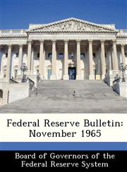 Federal Reserve Bulletin November 1965,1288442637,9781288442638