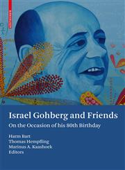 Israel Gohberg and Friends On the Occasion of his 80th Birthday,3764387335,9783764387334