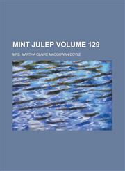 Mint Julep Volume 129,1150081171,9781150081170