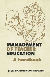 Management of Teacher Education A Handbook 1st Published,8170228107,9788170228103