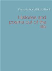 Histories and poems out of the life,3839163889,9783839163887