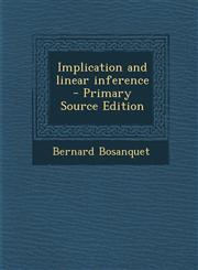 Implication and Linear Inference - Primary Source Edition,1294515012,9781294515012