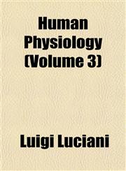 Human Physiology (Volume 3),1152962140,9781152962149