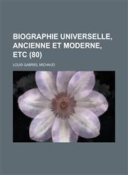 Biographie Universelle, Ancienne Et Moderne, Etc (80 ),1153534355,9781153534352
