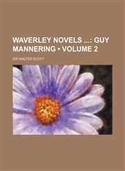 Waverley Novels (Volume 2); Guy Mannering,1154095568,9781154095562