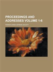 Proceedings and addresses Volume 1-6,113051076X,9781130510768