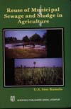 Reuse of Municipal Sewage and Sludge in Agriculture 1st Edition,8172332548,9788172332549