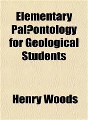 Elementary Palæontology for Geological Students,1152645900,9781152645905