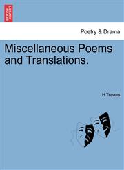 Miscellaneous Poems and Translations.,1241138672,9781241138677