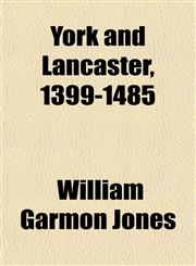 York and Lancaster, 1399-1485,1152212567,9781152212565