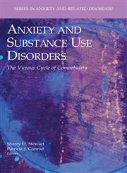 Anxiety and Substance Use Disorders The Vicious Cycle of Comorbidity,0387742891,9780387742892
