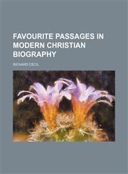 Favourite passages in modern Christian biography,1150970308,9781150970306