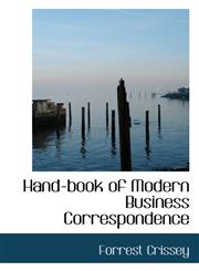 Hand-book of Modern Business Correspondence,1116992000,9781116992007