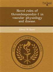 Novel roles of thrombospondin-1 in vascular physiology and disease.,1243812826,9781243812827