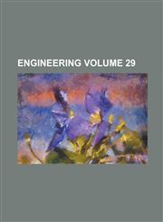 Engineering Volume 29,1130608107,9781130608106
