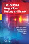 The Changing Geography of Banking and Finance,0387980776,9780387980775