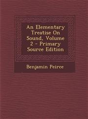 Elementary Treatise on Sound, Volume 2,1289539405,9781289539405