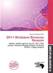 2011 Brisbane Broncos Season,6136633752,9786136633756