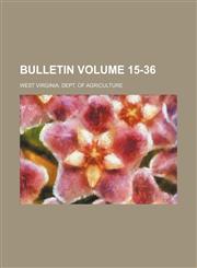 Bulletin Volume 15-36,1159759111,9781159759117