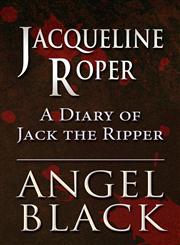 Jacqueline Roper A Diary of Jack the Ripper,1462651720,9781462651726