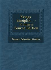 Kriegs-disciplin... - Primary Source Edition,1294186418,9781294186410