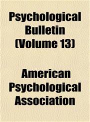 Psychological Bulletin (Volume 13),1151802190,9781151802194