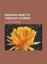 Knowing insects through stories,1150453575,9781150453571