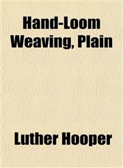 Hand-Loom Weaving, Plain,1152281534,9781152281530