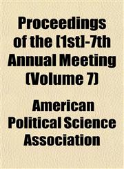 Proceedings of the [1st]-7th Annual Meeting (Volume 7),1152695193,9781152695191