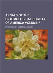 Annals of the Entomological Society of America Volume 7,1153274485,9781153274487