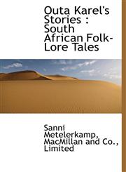 Outa Karel's Stories South African Folk-Lore Tales,1140277952,9781140277958