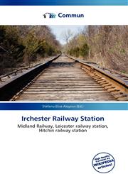 Irchester Railway Station,6136827751,9786136827759