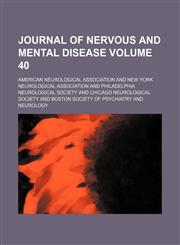 Journal of nervous and mental disease Volume 40,1154230155,9781154230154