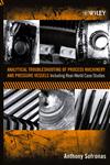 Analytical Troubleshooting of Process Machinery and Pressure Vessels Including Real-World Case Studies,0471732117,9780471732112