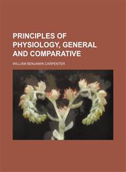 Principles of physiology, general and comparative,1236525612,9781236525611