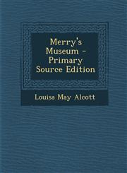 Merry's Museum - Primary Source Edition,1293842990,9781293842997