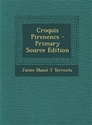 Croquis Pirenencs - Primary Source Edition,1293318531,9781293318539