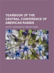 Yearbook of the Central Conference of American Rabbis (Volume 22),1150637730,9781150637735