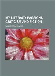 My literary passions, criticism and fiction,1151233455,9781151233455