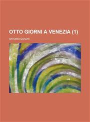 Otto Giorni a Venezia (1 ),1234498316,9781234498313