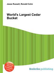 World's Largest Cedar Bucket,5512560786,9785512560785